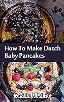 Algopix Similar Product 9 - How To Make Dutch Baby Pancakes