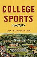 Algopix Similar Product 11 - College Sports: A History