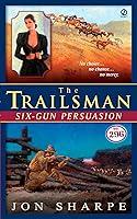 Algopix Similar Product 12 - The Trailsman #296: Six-Gun Persuasion