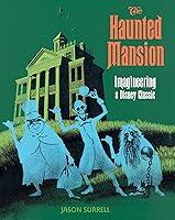 Algopix Similar Product 2 - Haunted Mansion The Imagineering a