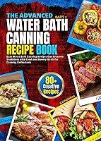 Algopix Similar Product 15 - The Advance Water Bath Canning Recipe