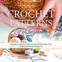 Algopix Similar Product 7 - Crochet Patterns for Beginners An Easy