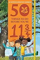 Algopix Similar Product 2 - 50 Things to Do Before Youre 11 34