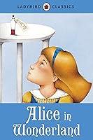 Algopix Similar Product 8 - Alice in Wonderland (Ladybird Classics)