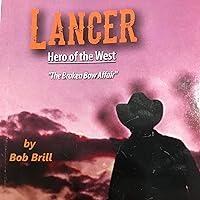 Algopix Similar Product 17 - Lancer Hero of the West  The Broken