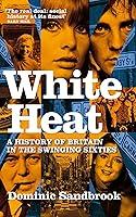 Algopix Similar Product 1 - White Heat A History of Britain in the