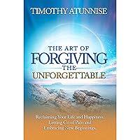 Algopix Similar Product 17 - The Art of Forgiving the Unforgettable