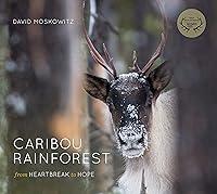 Algopix Similar Product 18 - Caribou Rainforest From Heartbreak to