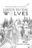 Algopix Similar Product 6 - LISTEN TO THE WOLVES