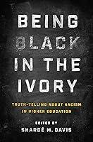 Algopix Similar Product 19 - Being Black in the Ivory TruthTelling