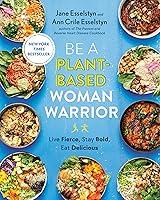 Algopix Similar Product 18 - Be A PlantBased Woman Warrior Live