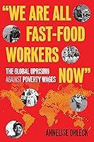 Algopix Similar Product 20 - We Are All FastFood Workers Now The