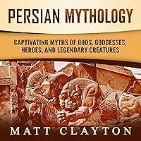 Algopix Similar Product 16 - Persian Mythology Captivating Myths of