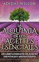 Algopix Similar Product 18 - LA Alquimia De Los Aceites Esenciales