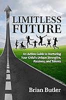 Algopix Similar Product 7 - Limitless Future An Action Guide to