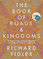Algopix Similar Product 7 - The Book Of Roads And Kingdoms