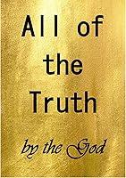 Algopix Similar Product 17 - All of the Truth by the God