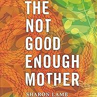 Algopix Similar Product 19 - The Not Good Enough Mother