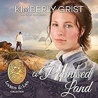 Algopix Similar Product 3 - A Promised Land: Lockets & Lace, Book 16