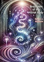 Algopix Similar Product 19 - The Projection of the Astral Body