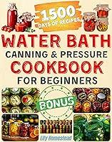 Algopix Similar Product 9 - Water Bath Canning  Pressure Cookbook