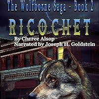 Algopix Similar Product 3 - Ricochet: The Wolfborne Saga, Book 2
