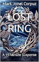 Algopix Similar Product 18 - Lost Ring: A 15-Minute Suspense