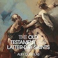 Algopix Similar Product 12 - The Old Testament for Latter-day Saints