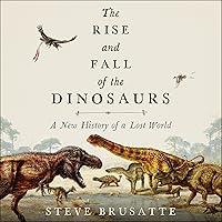 Algopix Similar Product 14 - The Rise and Fall of the Dinosaurs A
