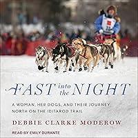 Algopix Similar Product 16 - Fast into the Night A Woman Her Dogs