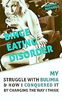 Algopix Similar Product 10 - Binge Eating Disorder My Struggle with