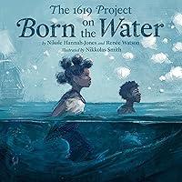 Algopix Similar Product 20 - The 1619 Project: Born on the Water