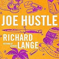 Algopix Similar Product 2 - Joe Hustle: A Novel