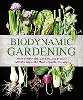 Algopix Similar Product 19 - Biodynamic Gardening Grow Healthy