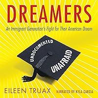 Algopix Similar Product 5 - Dreamers An Immigrant Generations