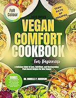 Algopix Similar Product 12 - VEGAN COMFORT FOOD COOKBOOK FOR