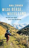 Algopix Similar Product 1 - Wilde Berge weites Land Von Ost nach