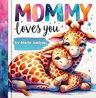 Algopix Similar Product 7 - Mommy Loves YouA Heartwarming Lullaby