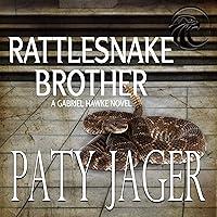 Algopix Similar Product 10 - Rattlesnake Brother: Gabriel Hawke Novel