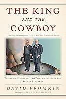 Algopix Similar Product 8 - The King and the Cowboy Theodore