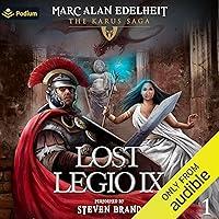 Algopix Similar Product 8 - Lost Legio IX: The Karus Saga, Book 1