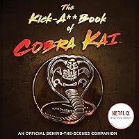 Algopix Similar Product 12 - The KickA Book of Cobra Kai An