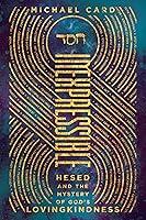 Algopix Similar Product 11 - Inexpressible Hesed and the Mystery of