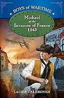 Algopix Similar Product 17 - Michael at the Invasion of France 1943