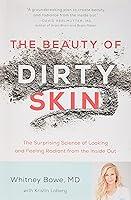 Algopix Similar Product 8 - The Beauty of Dirty Skin The