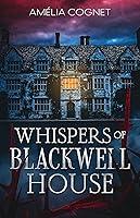 Algopix Similar Product 6 - Whispers of Blackwell House