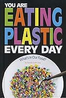 Algopix Similar Product 4 - You Are Eating Plastic Every Day