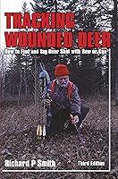 Algopix Similar Product 10 - Tracking Wounded Deer How to Find and