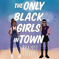 Algopix Similar Product 20 - The Only Black Girls in Town