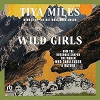 Algopix Similar Product 4 - Wild Girls How the Outdoors Shaped the